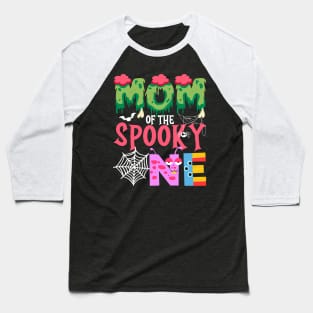 Mom Of The Spooky One Halloween First 1st Birthday Party Baseball T-Shirt